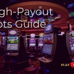 High-Payout Slots Guide: