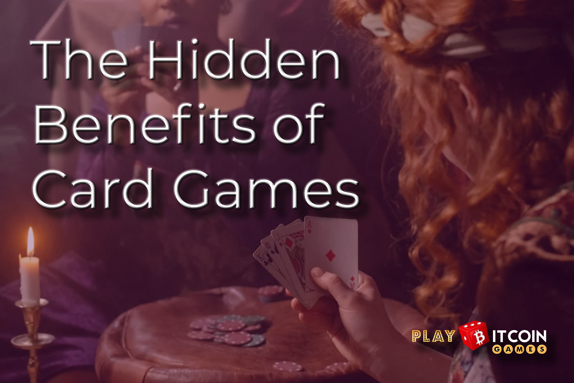 The Hidden Benefits of Card Games