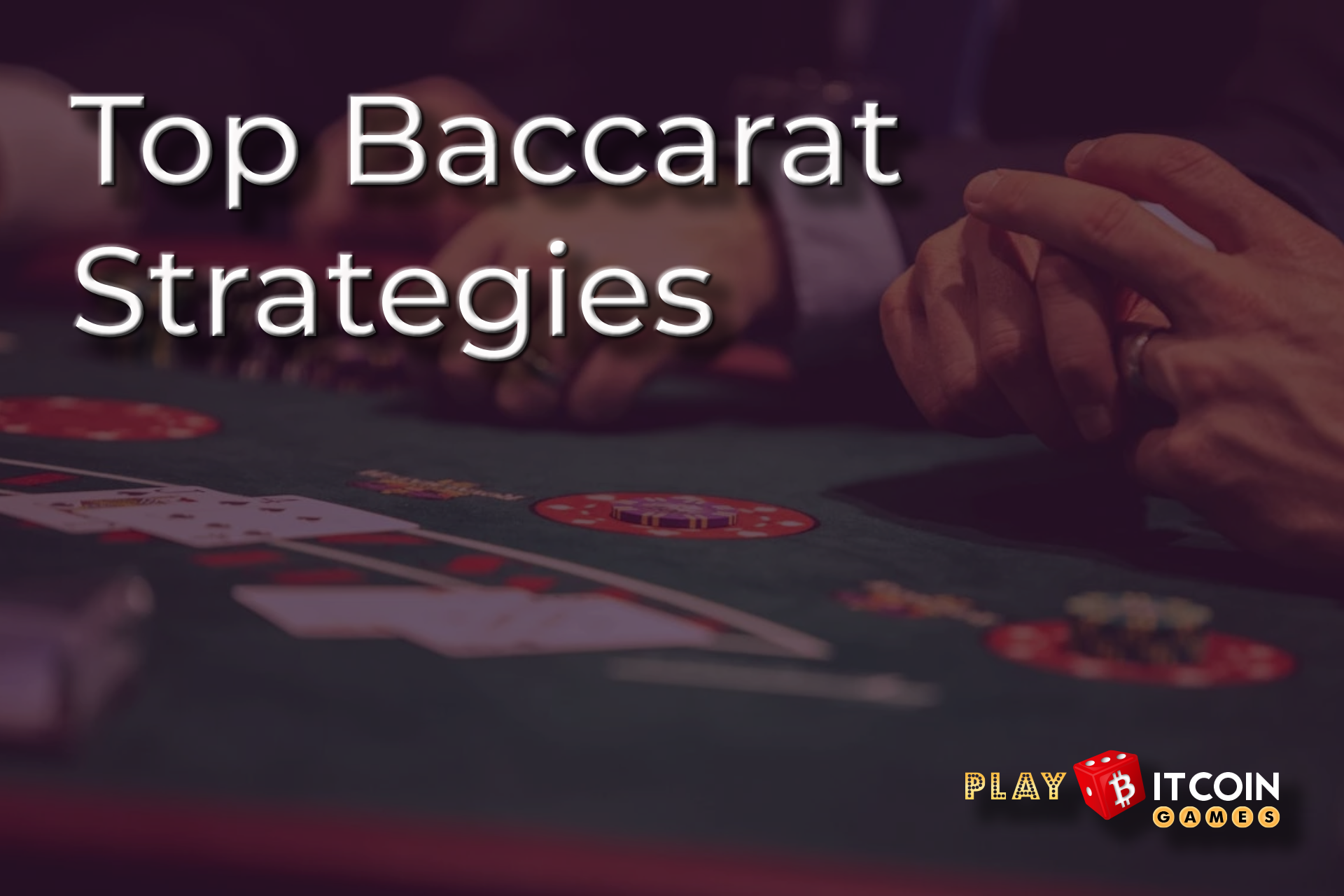 Top Baccarat Strategies to Boost Your Wins at PBG